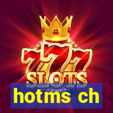 hotms ch